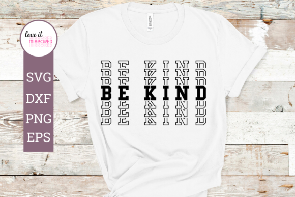 Be Kind Mirror Word Design for Crafts and Graphics