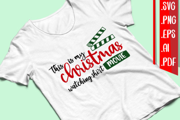 Christmas Watching Shirt Svg Eps Ai Png Graphics and Crafts