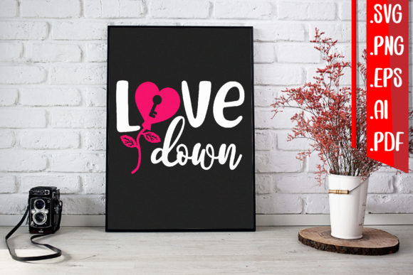 Love Down Svg Eps Png Ai Pdf for Crafts and Graphics