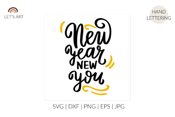 New Year New You Svg for Graphics and Illustrations