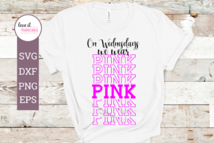 On Wednesdays We Wear Pink Cut File for Crafts and Graphics