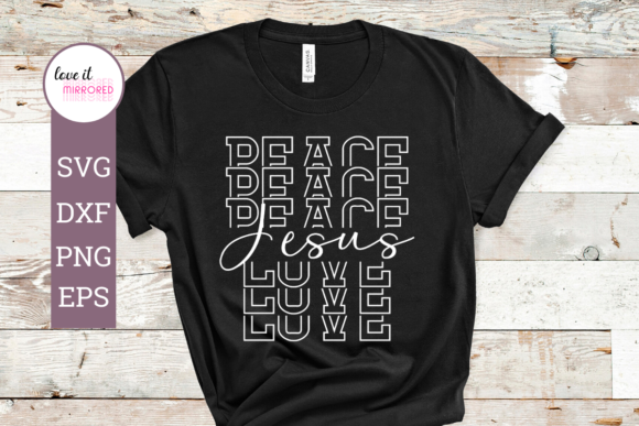 Peace Love Jesus Mirror Word Design for Crafts and Graphics