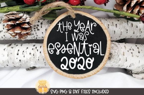The Year I Was Essential 2020 Ornament Graphics